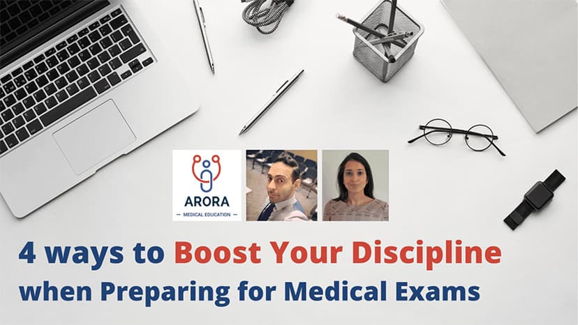 4 Ways to Boost Your Discipline when preparing for medical exams
