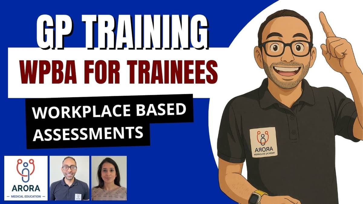 Workplace Based Assessment (WBPA) For GP Trainees – What You Need To Know
