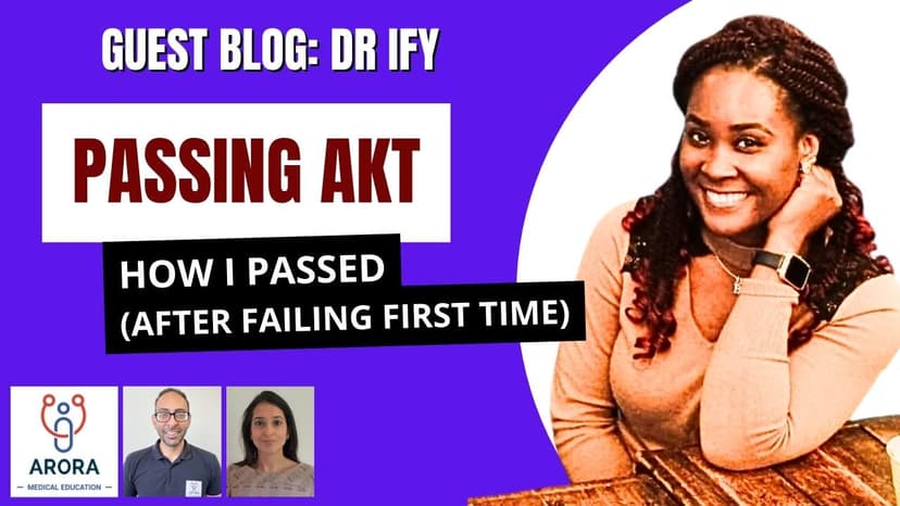 How I Passed MRCGP AKT at the Second Attempt: Dr Ify Okoronkwo