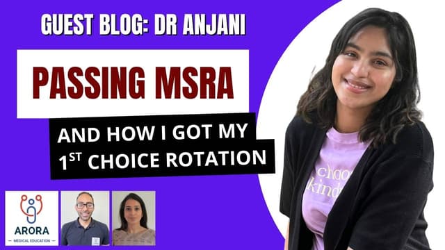 Passing the MSRA exam – How I got my first choice training rotation – Dr Anjani Durga