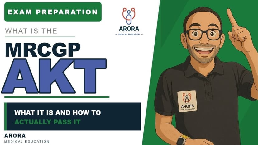 The MRCGP AKT (Applied Knowledge Test) Exam: What it is and how to prepare