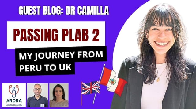 Passing from Peru! How I passed my PLAB 2 exam first time – Dr Camila Flores