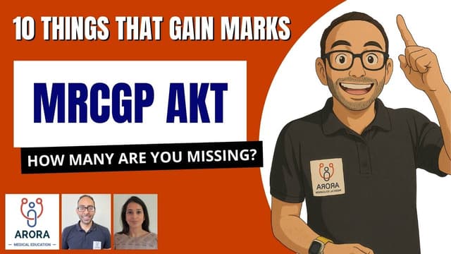 10 Things That Gain Marks in the MRCGP AKT Exam