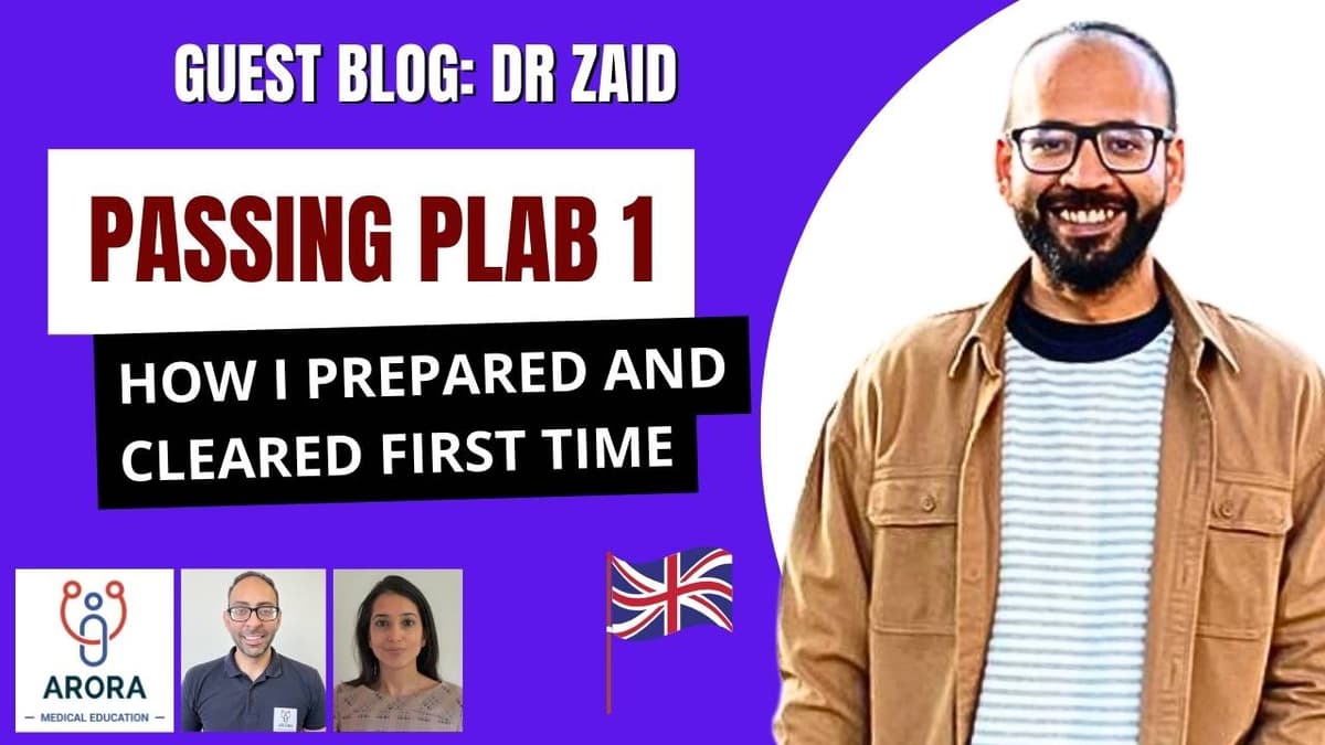 How I Passed the UKMLA PLAB 1 Exam – Dr Zaid Rahman