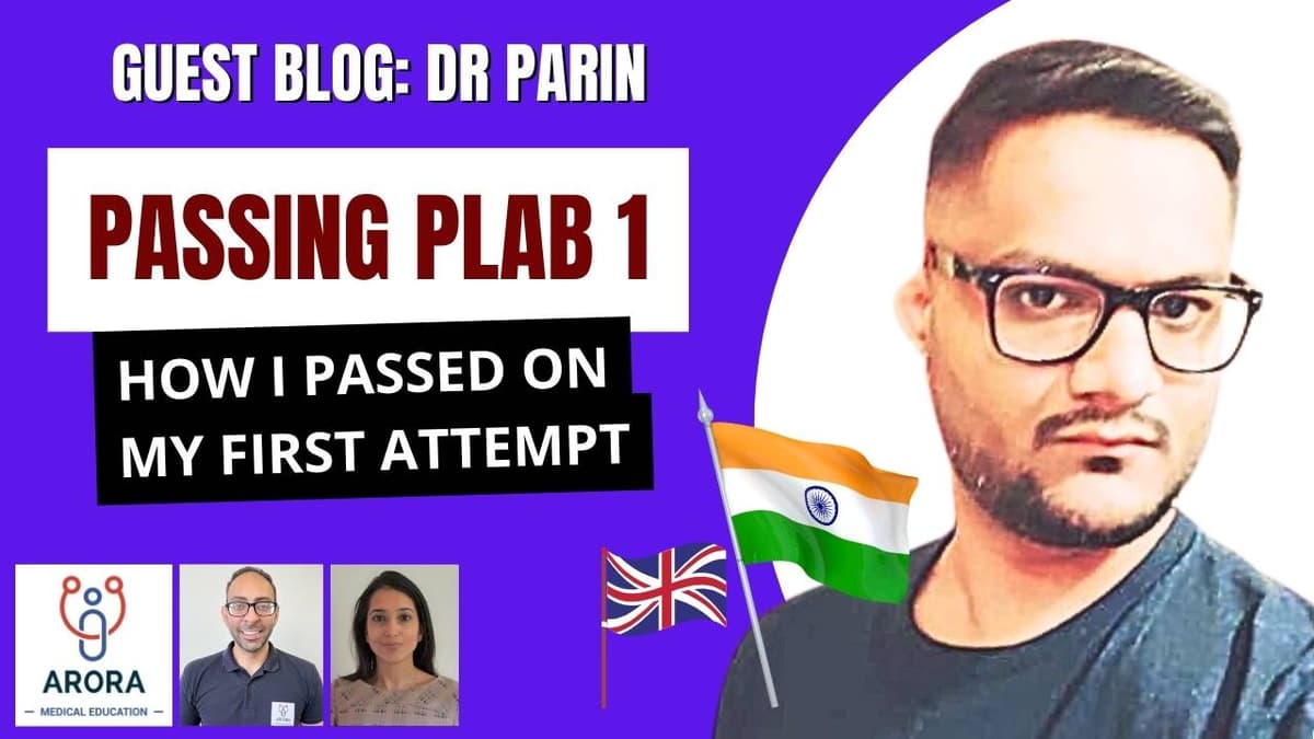 How I Passed UKMLA PLAB 1 first time: Dr Parin Patel