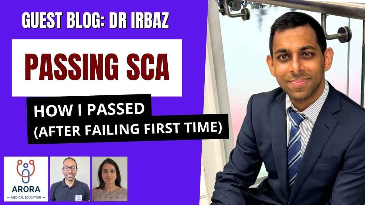 How I scored 100.5 in My MRCGP SCA Exam (after failing first time) – Dr Irbaz Khan